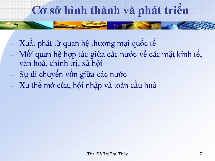 Cơ sở hình thành và phát triển - Xuất phát từ quan hệ thương