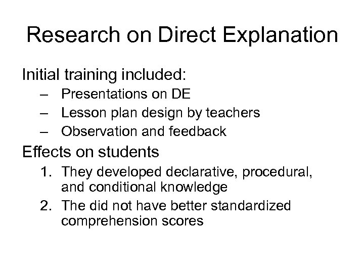 Research on Direct Explanation Initial training included: – Presentations on DE – Lesson plan