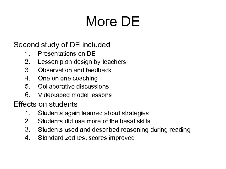 More DE Second study of DE included 1. 2. 3. 4. 5. 6. Presentations