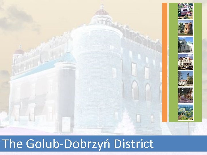 The Golub-Dobrzyń District 