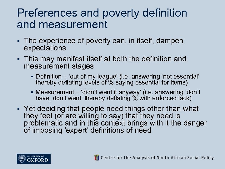 Preferences and poverty definition and measurement The experience of poverty can, in itself, dampen