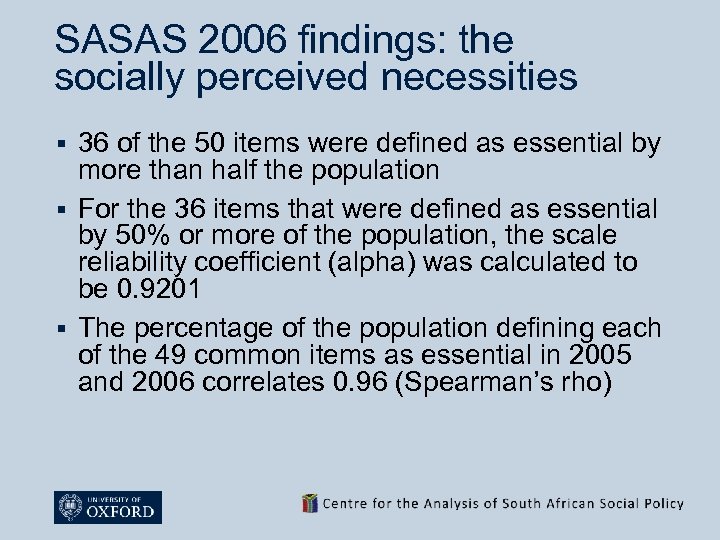 SASAS 2006 findings: the socially perceived necessities 36 of the 50 items were defined