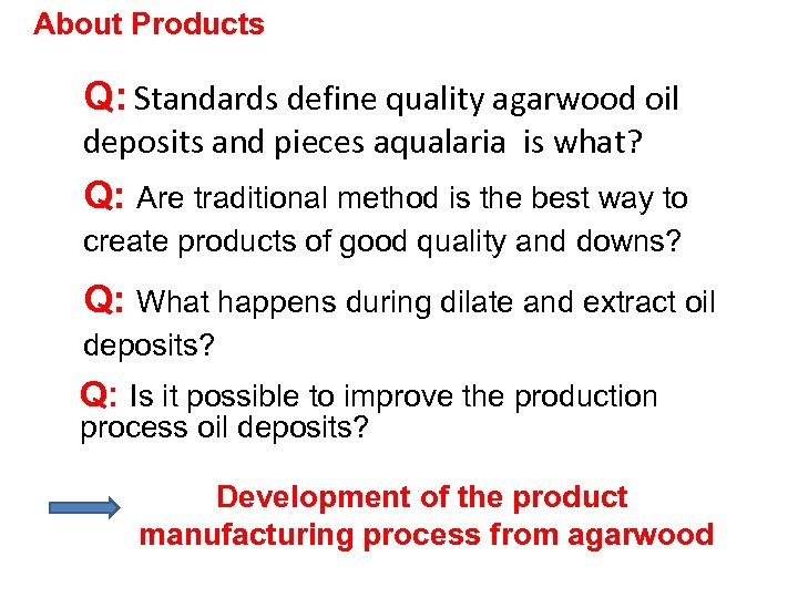 About Products Q: Standards define quality agarwood oil deposits and pieces aqualaria is what?