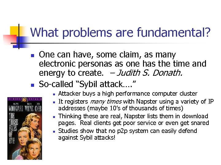 What problems are fundamental? n n One can have, some claim, as many electronic