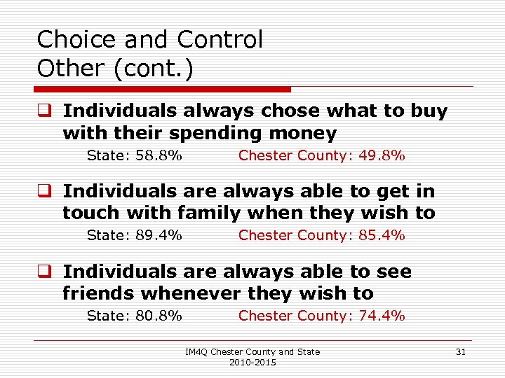 Choice and Control Other (cont. ) q Individuals always chose what to buy with