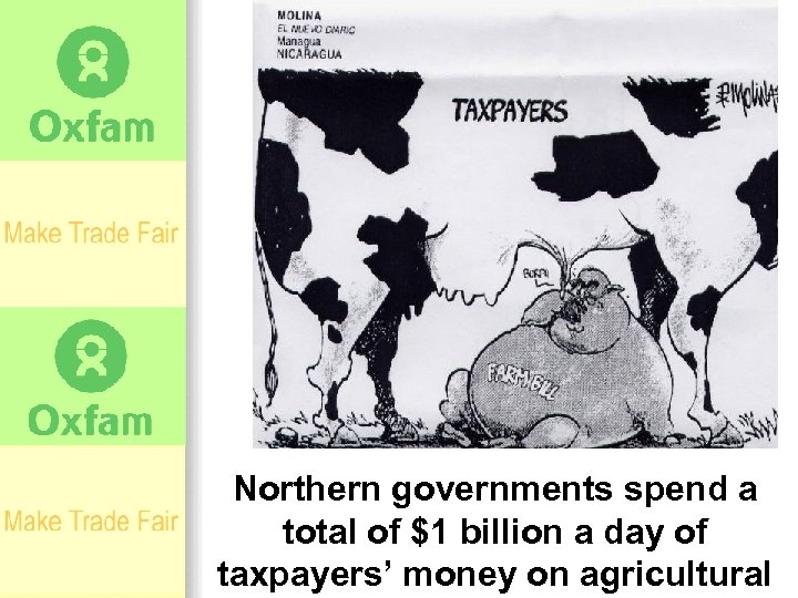 Northern governments spend a total of $1 billion a day of taxpayers’ money on