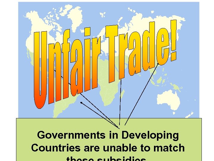 Governments in Developing Countries are unable to match 