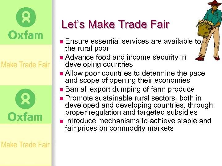 Let’s Make Trade Fair n Ensure essential services are available to the rural poor