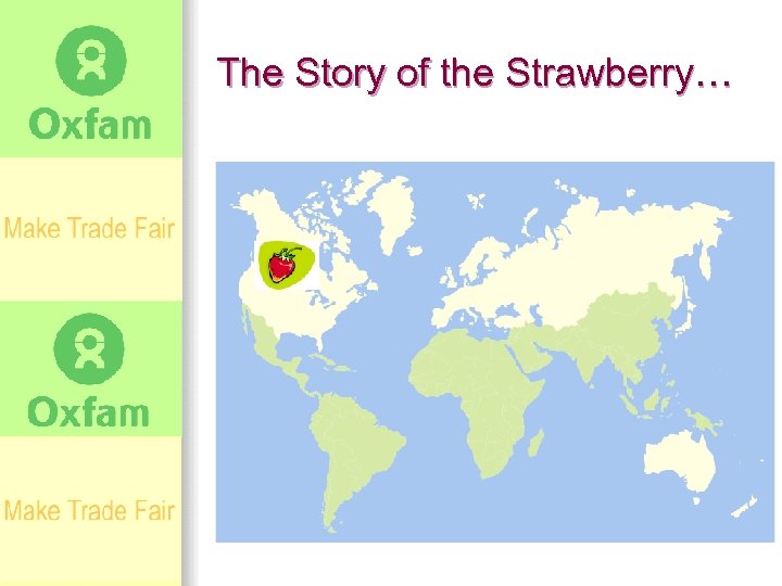The Story of the Strawberry… 