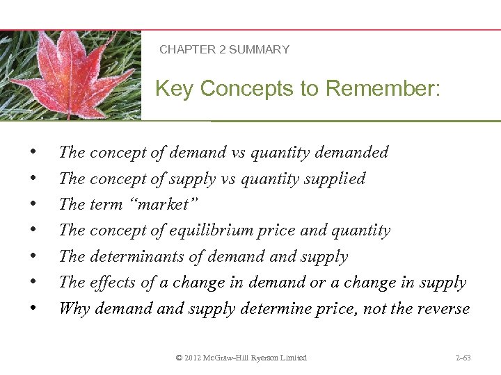 CHAPTER 2 SUMMARY Key Concepts to Remember: • • The concept of demand vs