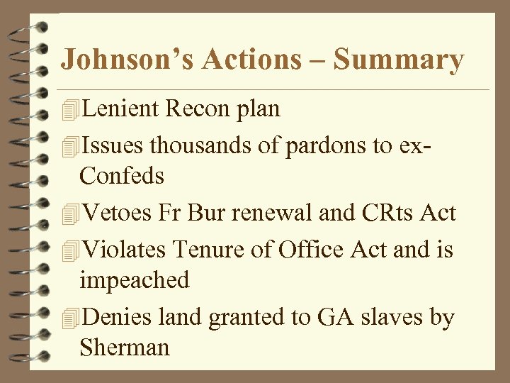 Johnson’s Actions – Summary 4 Lenient Recon plan 4 Issues thousands of pardons to