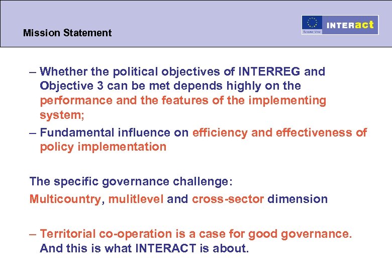 Mission Statement – Whether the political objectives of INTERREG and Objective 3 can be