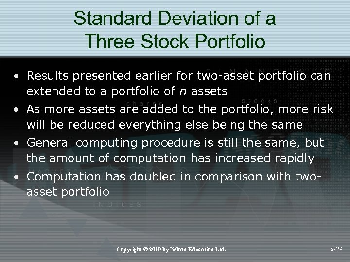 Standard Deviation of a Three Stock Portfolio • Results presented earlier for two-asset portfolio