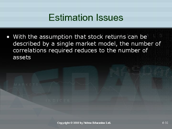 Estimation Issues • With the assumption that stock returns can be described by a