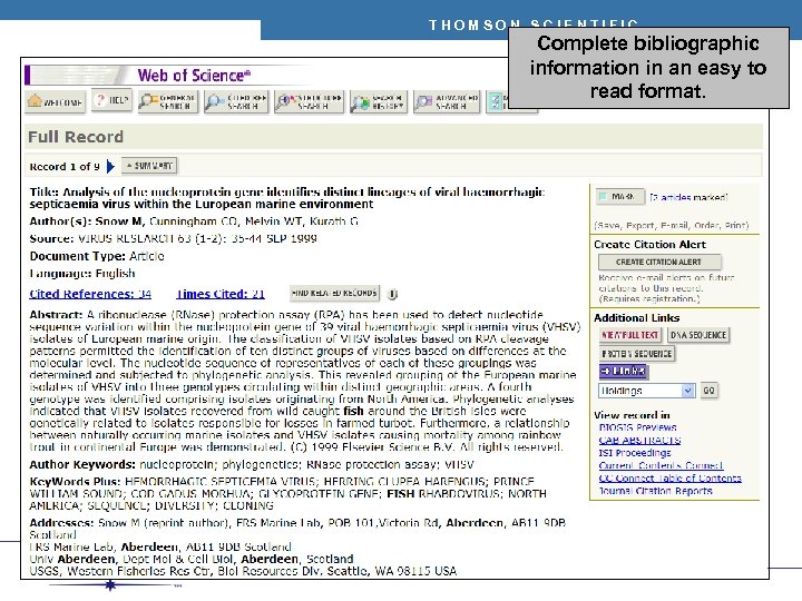 THOMSON SCIENTIFIC Complete bibliographic information in an easy to read format. 