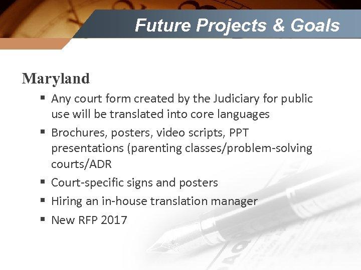 Future Projects & Goals Maryland § Any court form created by the Judiciary for