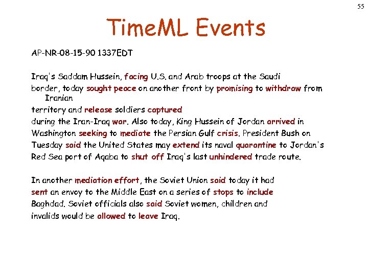 55 Time. ML Events AP-NR-08 -15 -90 1337 EDT Iraq's Saddam Hussein, facing U.