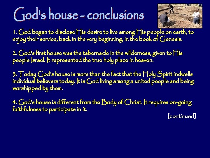 1. God began to disclose His desire to live among His people on earth,