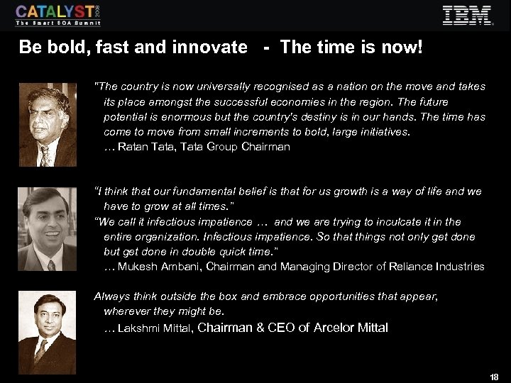 Be bold, fast and innovate - The time is now! "The country is now