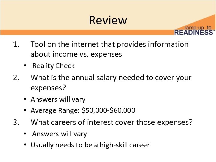 Review 1. Tool on the internet that provides information about income vs. expenses •