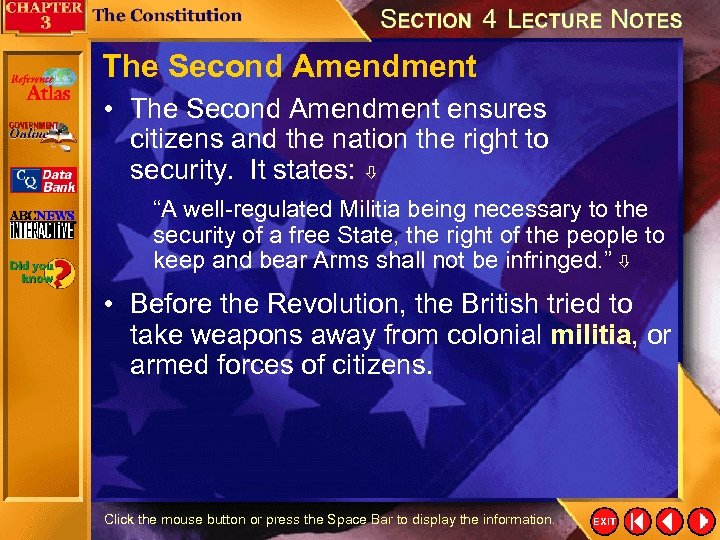 The Second Amendment • The Second Amendment ensures citizens and the nation the right