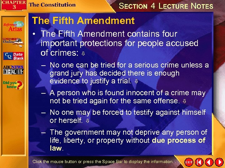 The Fifth Amendment • The Fifth Amendment contains four important protections for people accused