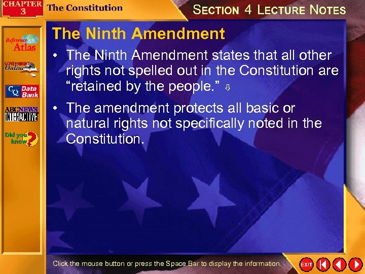 The Ninth Amendment • The Ninth Amendment states that all other rights not spelled