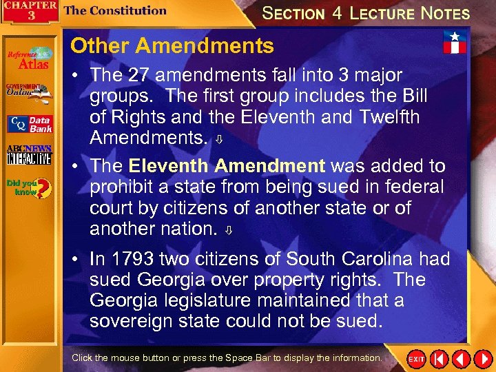Other Amendments • The 27 amendments fall into 3 major groups. The first group