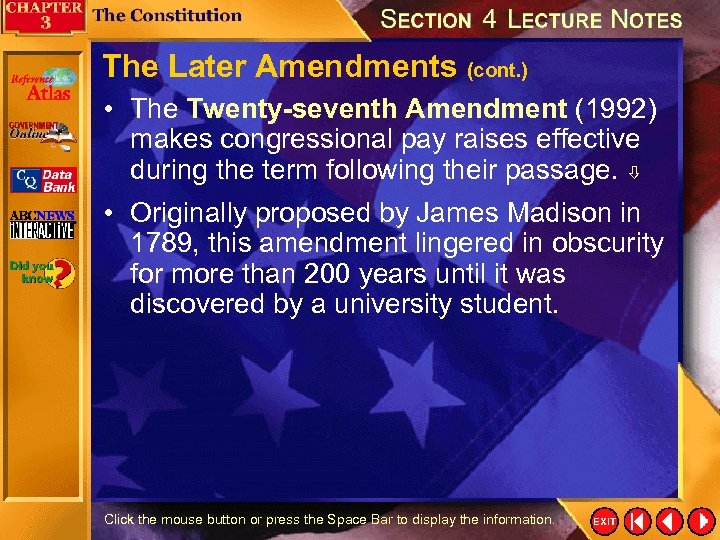 The Later Amendments (cont. ) • The Twenty-seventh Amendment (1992) makes congressional pay raises