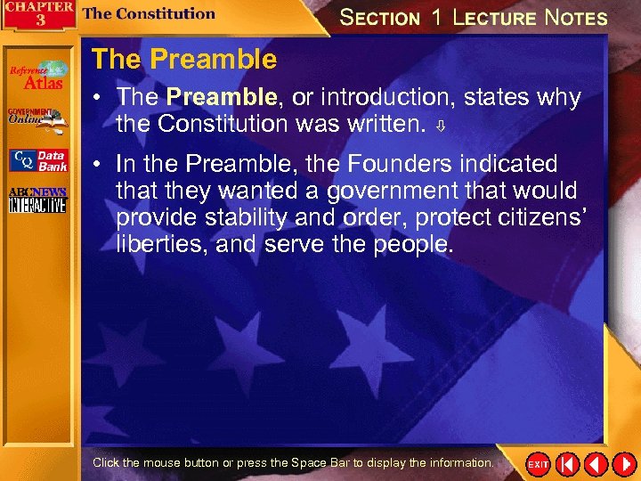 The Preamble • The Preamble, or introduction, states why the Constitution was written. •