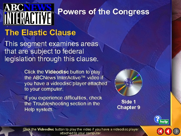 Powers of the Congress The Elastic Clause This segment examines areas that are subject