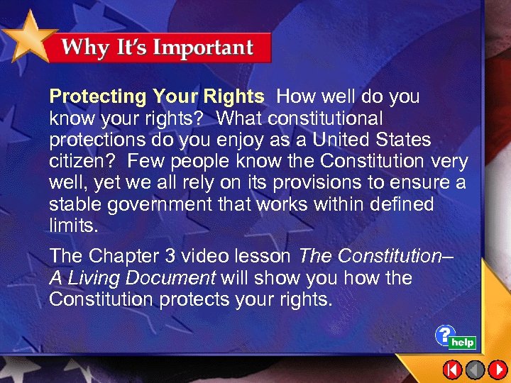 Protecting Your Rights How well do you know your rights? What constitutional protections do