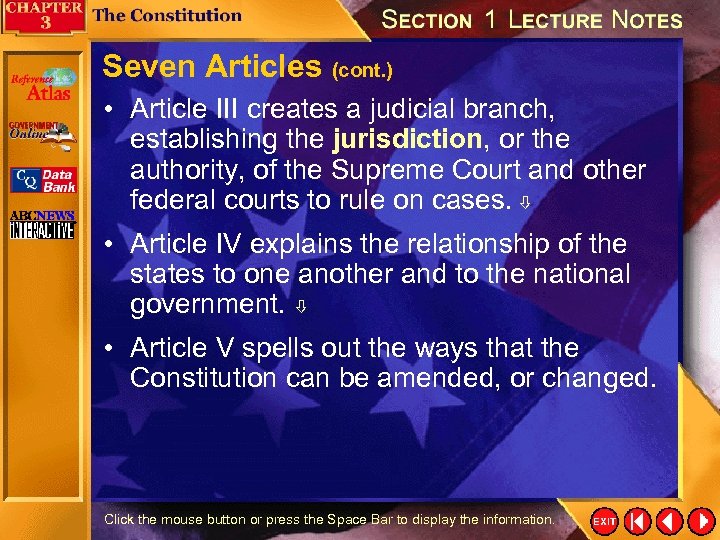 Seven Articles (cont. ) • Article III creates a judicial branch, establishing the jurisdiction,