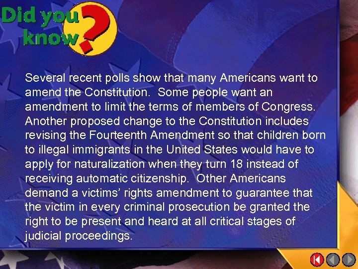 Several recent polls show that many Americans want to amend the Constitution. Some people