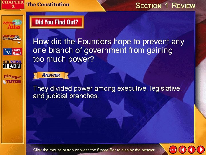 How did the Founders hope to prevent any one branch of government from gaining