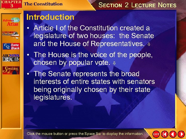 Introduction • Article I of the Constitution created a legislature of two houses: the