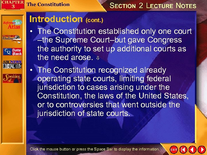 Introduction (cont. ) • The Constitution established only one court –the Supreme Court–but gave