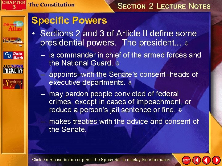 Specific Powers • Sections 2 and 3 of Article II define some presidential powers.