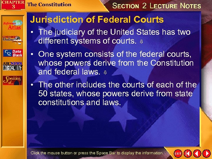Jurisdiction of Federal Courts • The judiciary of the United States has two different