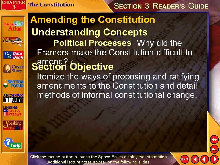 Amending the Constitution Understanding Concepts Political Processes Why did the Framers make the Constitution
