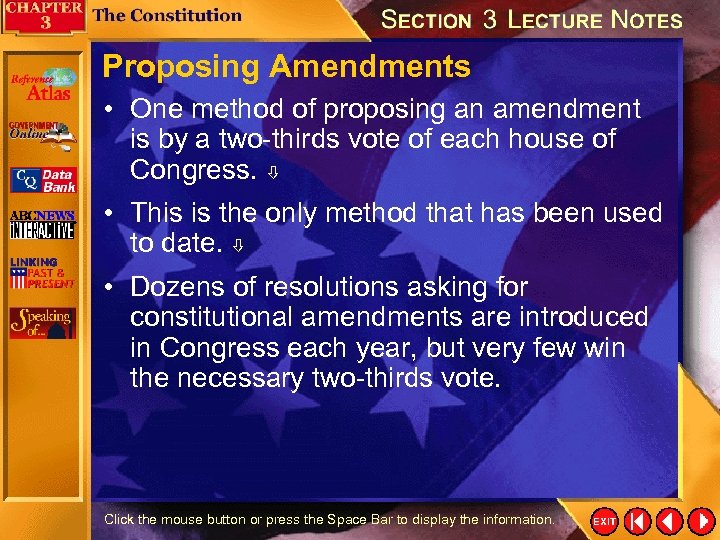 Proposing Amendments • One method of proposing an amendment is by a two-thirds vote