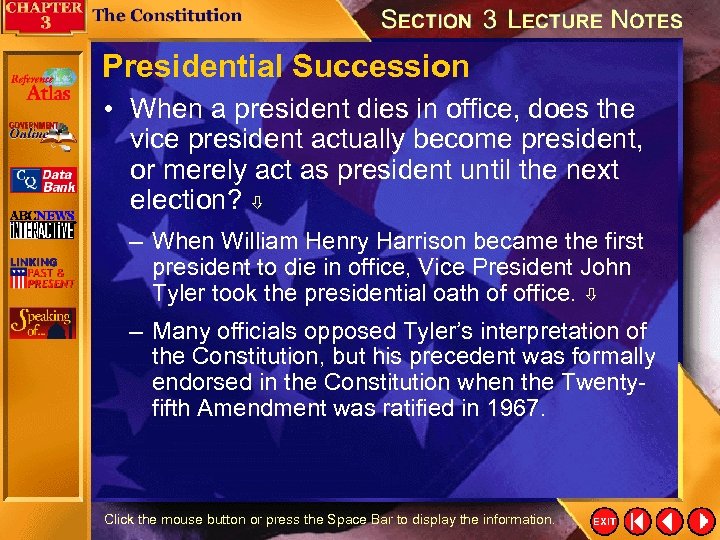 Presidential Succession • When a president dies in office, does the vice president actually