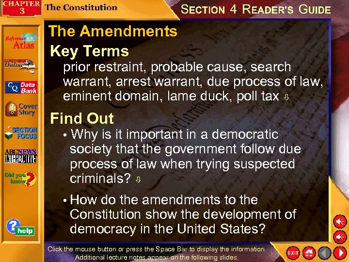 The Amendments Key Terms prior restraint, probable cause, search warrant, arrest warrant, due process