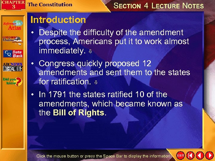 Introduction • Despite the difficulty of the amendment process, Americans put it to work