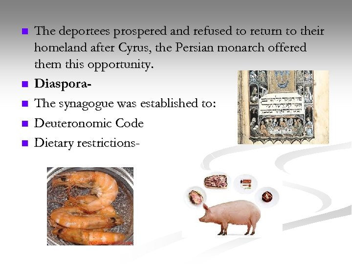 n n n The deportees prospered and refused to return to their homeland after