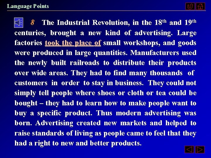 Language Points 8 The Industrial Revolution, in the 18 th and 19 th centuries,