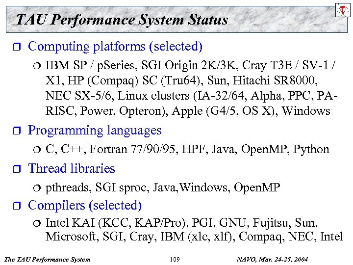 TAU Performance System Status r Computing platforms (selected) ¦ r Programming languages ¦ r