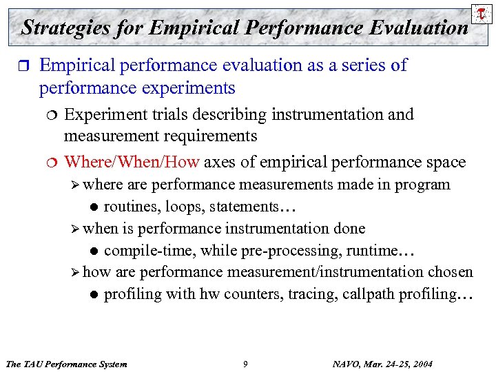 Strategies for Empirical Performance Evaluation r Empirical performance evaluation as a series of performance