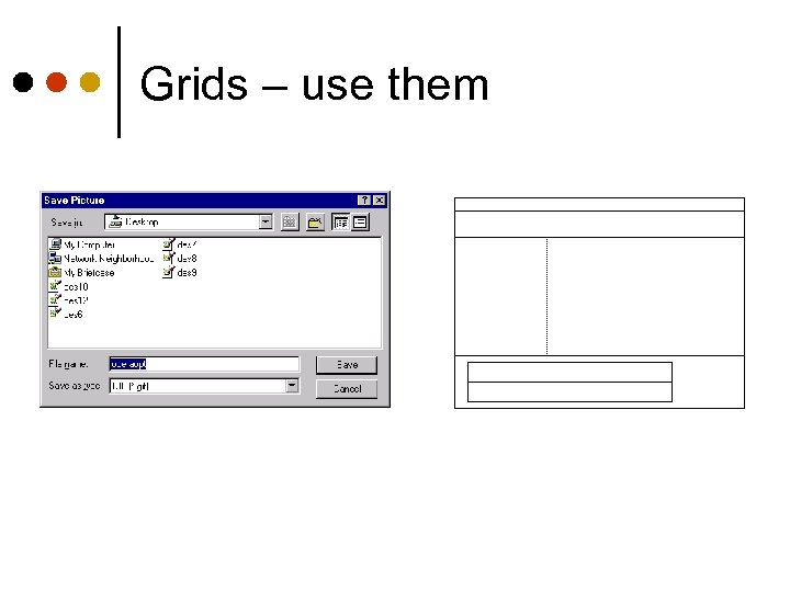 Grids – use them 