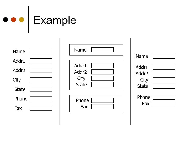 Example Name Addr 1 Addr 2 City State Phone Fax 